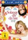 Solange du da bist