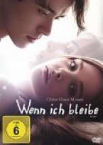 wenn ich bleibe 2 film wenn ich bleibe 2 film